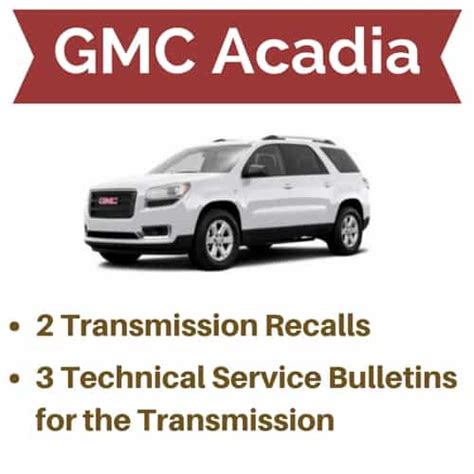 The complete details of all recalls are listed below, along with what they cover and the recommended solutions. . 2011 gmc acadia transmission recall